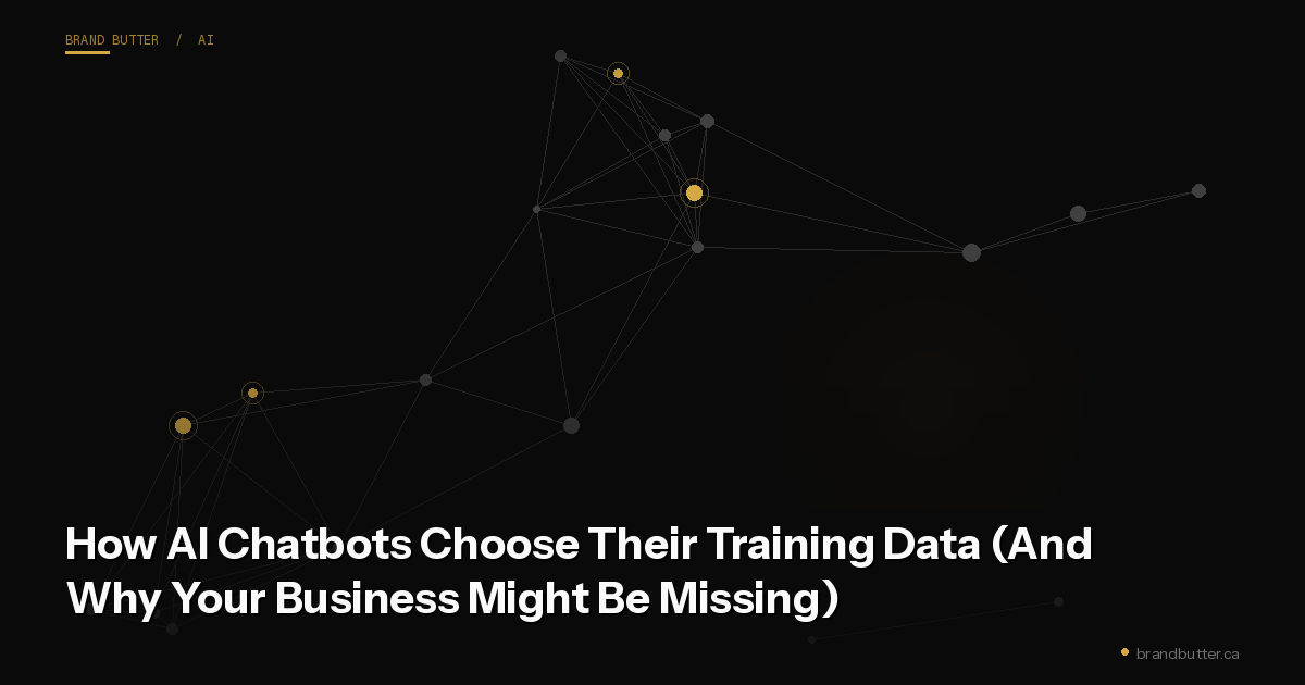 How AI Chatbots Choose Their Training Data (And Why Your Business Might Be Missing)
