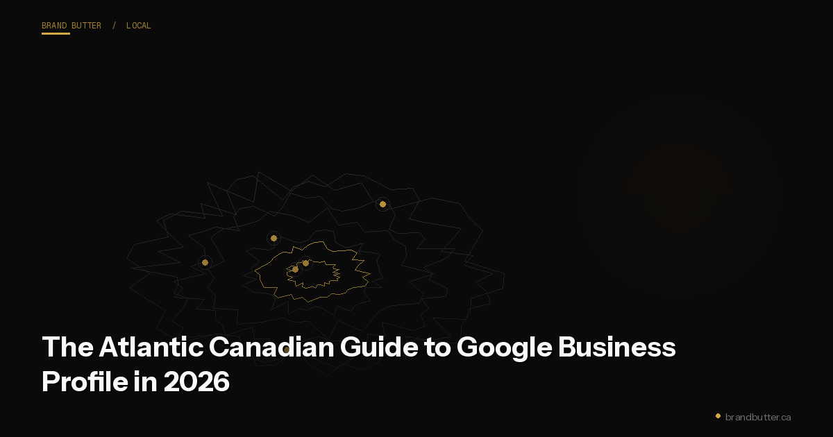 The Atlantic Canadian Guide to Google Business Profile in 2026