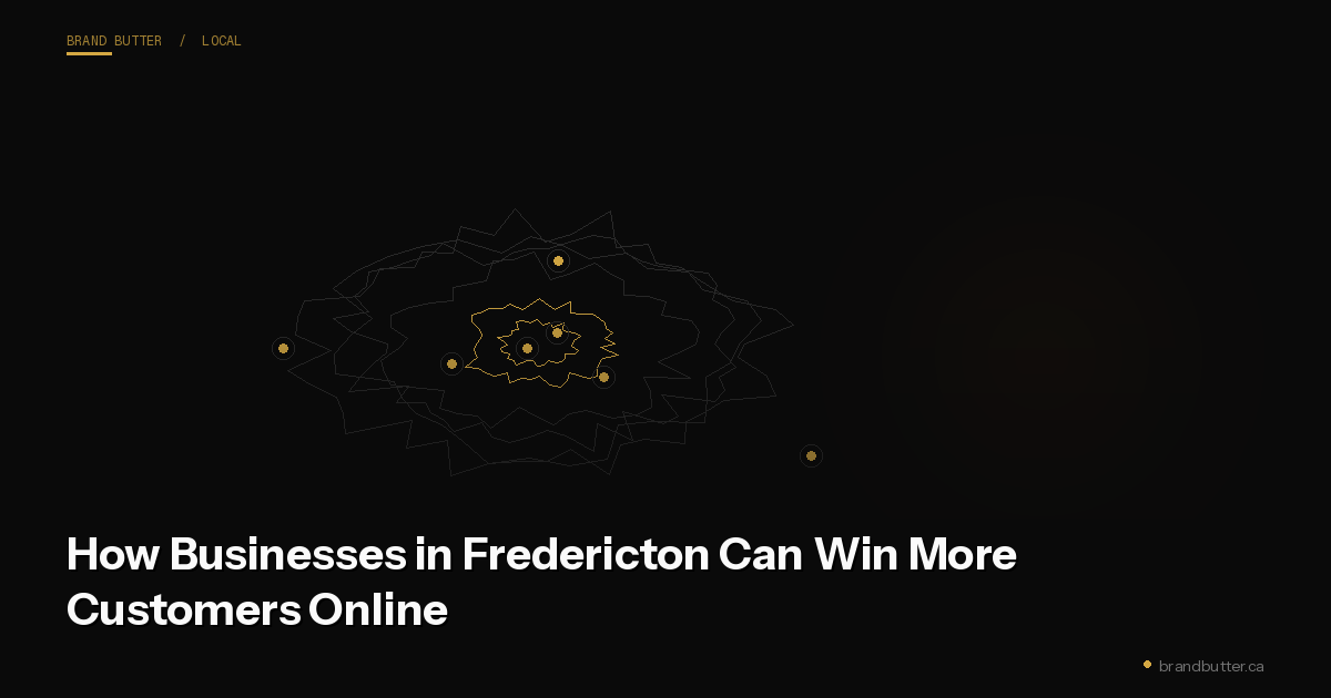 How Businesses in Fredericton Can Win More Customers Online