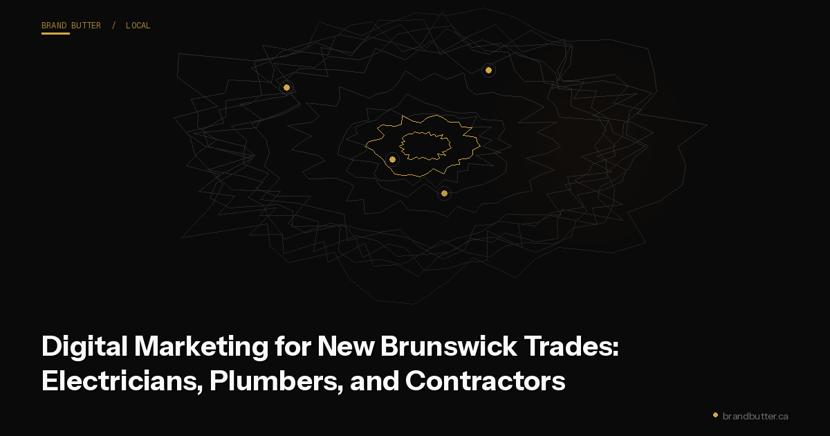 Digital Marketing for New Brunswick Trades: Electricians, Plumbers, and Contractors