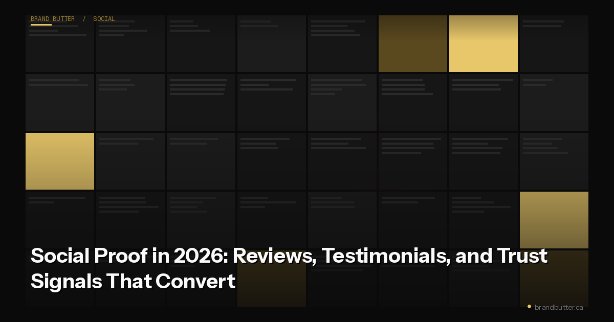 Social Proof in 2026: Reviews, Testimonials, and Trust Signals That Convert